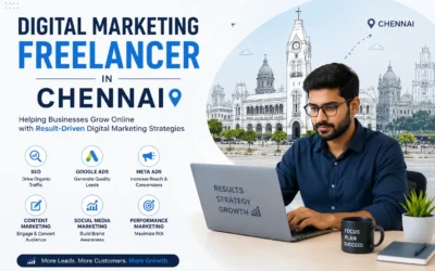 Need More Leads? Meet a Results-Driven Digital Marketing Freelancer in Chennai